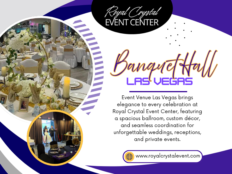 Photos of Royal Crystal Event Center Las Vegas, NV
