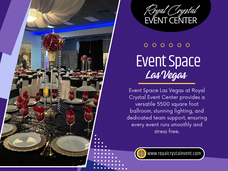 Photos of Royal Crystal Event Center Las Vegas, NV
